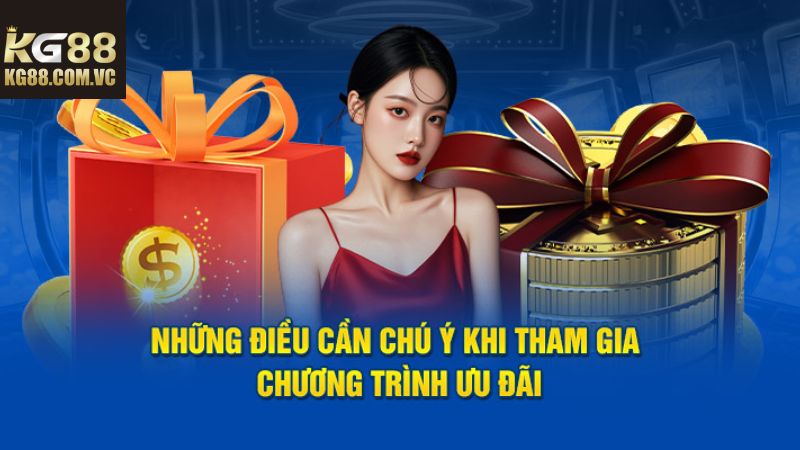 Một số điều cần chú ý khi trải nghiệm khuyến mãi tại nhà cái 